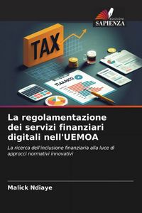 Produktbild: La regolamentazione dei servizi finanziari digitali nell'UEMOA