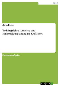 Produktbild: Trainingslehre I. Analyse und Makrozyklusplanung im Kraftsport