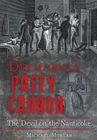 Produktbild: Delmarva's Patty Cannon