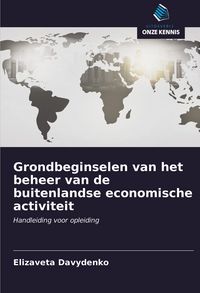Produktbild: Grondbeginselen van het beheer van de buitenlandse economische activiteit