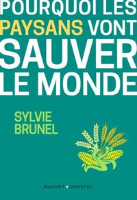 Produktbild: Pourquoi les paysans vont sauver le monde : la troisi&egrave;me r&eacute;volution