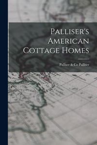 Produktbild: Palliser's American Cottage Homes
