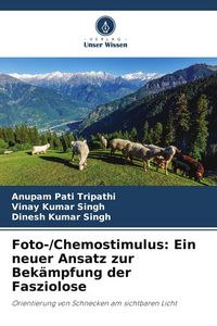 Produktbild: Foto-/Chemostimulus: Ein neuer Ansatz zur Bek&auml;mpfung der Fasziolose