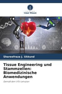 Produktbild: Tissue Engineering und Stammzellen: Biomedizinische Anwendungen