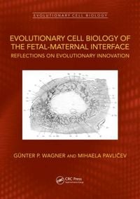 Produktbild: Evolutionary Cell Biology of the Fetal-Maternal Interface
