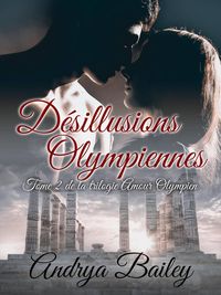 Produktbild: D&eacute;sillusions Olympiennes (La Trilogie Amour Olympien, #2)