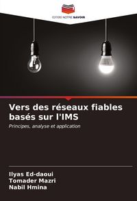Produktbild: Vers des r&eacute;seaux fiables bas&eacute;s sur l'IMS