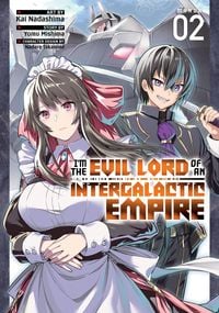 Produktbild: I'm the Evil Lord of an Intergalactic Empire! (Manga) Vol. 2