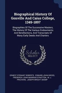 Produktbild: Biographical History Of Gonville And Caius College, 1349-1897