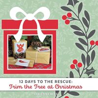 Bild vom Artikel Trim the Tree at Christmas: 12 Days to the Rescue vom Autor Christine Berg