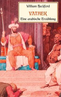 Produktbild: Vathek, eine arabische Erz&auml;hlung