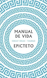 Produktbild: Manual de Vida / Art of Living: The Classical Manual on Virtue, Happiness, and Effectiveness