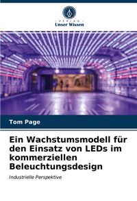 Produktbild: Ein Wachstumsmodell f&uuml;r den Einsatz von LEDs im kommerziellen Beleuchtungsdesign