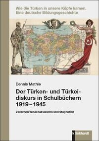 Produktbild: Der T&uuml;rken- und T&uuml;rkeidiskurs in Schulb&uuml;chern 1919 - 1945