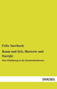 Produktbild: Raum und Zeit, Marterie und Energie
