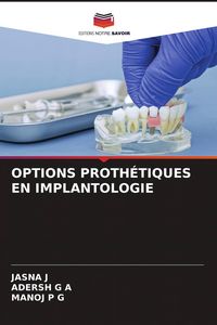 Produktbild: OPTIONS PROTH&Eacute;TIQUES EN IMPLANTOLOGIE