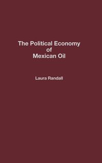 Produktbild: The Political Economy of Mexican Oil
