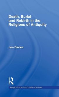 Produktbild: Death, Burial and Rebirth in the Religions of Antiquity