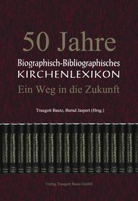 Produktbild: 50 Jahre Biographisch-Bibliographisches Kirchenlexikon