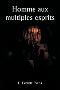 Produktbild: Homme aux multiples esprits