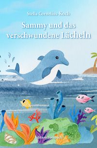 Produktbild: Sammy und das verschwundene L&auml;cheln
