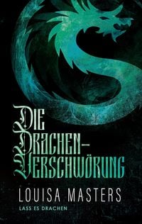 Produktbild: Die Drachen-Verschw&ouml;rung (Lass es Drachen, #4)