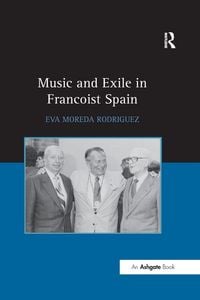 Produktbild: Music and Exile in Francoist Spain