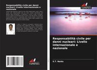 Produktbild: Responsabilit&agrave; civile per danni nucleari: Livello internazionale e nazionale