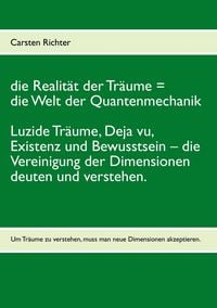 Produktbild: Die Realit&auml;t der Tr&auml;ume = die Welt der Quantenmechanik