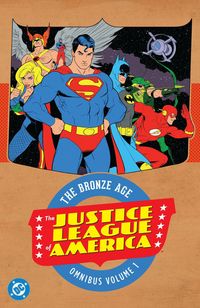 Produktbild: Justice League of America: The Bronze Age Omnibus Vol. 1 (New Edition)