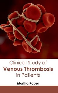 Produktbild: Clinical Study of Venous Thrombosis in Patients