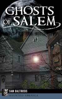 Produktbild: Ghosts of Salem: Haunts of the Witch City