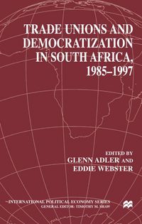 Produktbild: Trade Unions and Democratization in South Africa, 1985-97