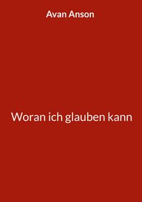 Produktbild: Woran ich glauben kann