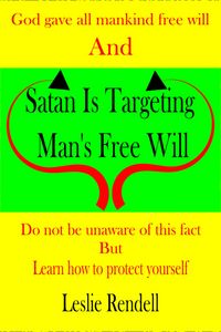Produktbild: Satan is Targeting Man's Free Will (Bible Studies, #17)