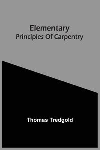 Produktbild: Elementary Principles Of Carpentry