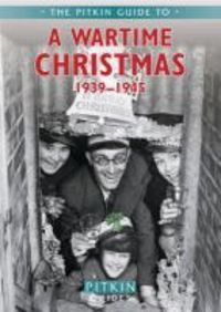 Produktbild: Brown, M: A Wartime Christmas 1939-1945