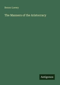 Produktbild: The Manners of the Aristocracy