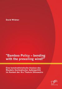 Produktbild: "Bamboo Policy - bending with the prevailing wind?"