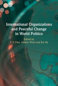Produktbild: International Organizations and Peaceful Change in World Politics