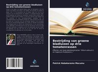 Produktbild: Bestrijding van groene bladluizen op drie tomatenrassen