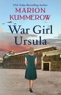 Bild vom Artikel War Girl Ursula vom Autor Marion Kummerow