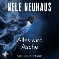 Produktbild: Alles wird Asche (Ein Bodenstein-Kirchhoff-Krimi 12) (Ein Bodenstein-Kirchhoff-Krimi 12)