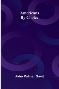 Produktbild: Americans by Choice