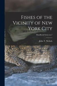 Produktbild: Fishes of the Vicinity of New York City; Handbook Series no.7