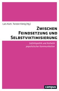 Produktbild: Zwischen Feindsetzung und Selbstviktimisierung