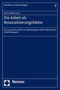 Produktbild: Die Arbeit als Resozialisierungsfaktor