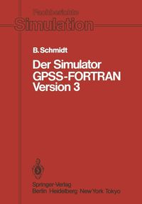 Produktbild: Der Simulator GPSS-FORTRAN Version 3
