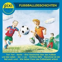 Pixi Hören - Fußballgeschichten Oliver Wenniges