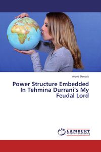 Produktbild: Power Structure Embedded In Tehmina Durrani's My Feudal Lord